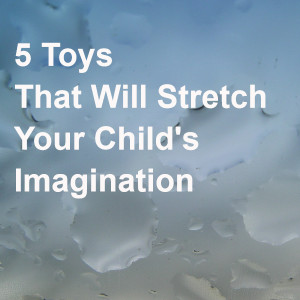 Best Imagination Toys