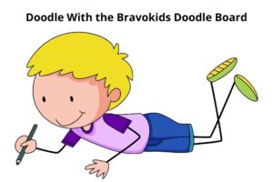 Bravokids Doodle Board Review