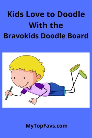 Kids love to doodle with the Bravokids doodle board